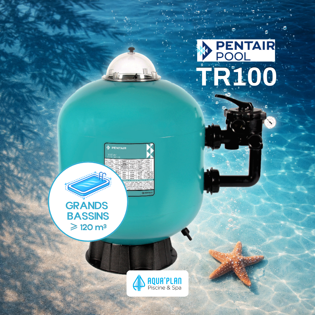 Filtre à sable Pentair Triton TR100 ClearPro® – Filtration piscine grand volume haute performance